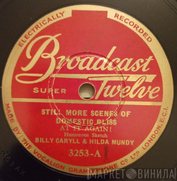 Billy Caryll And Hilda Mundy - Still More Scenes Of Domestic Bliss