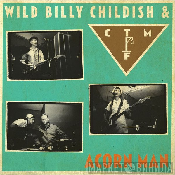 Billy Childish & CTMF  - Acorn Man