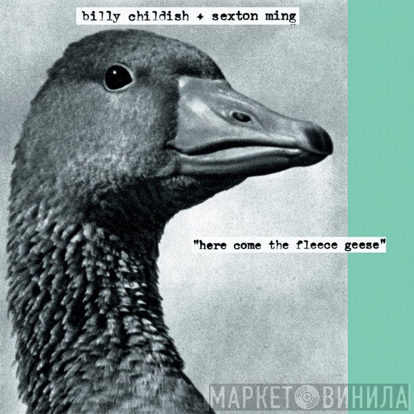 Billy Childish & Sexton Ming - Here Come The Fleece Geese