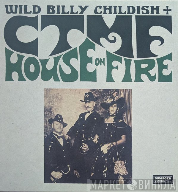 Billy Childish, CTMF - House On Fire