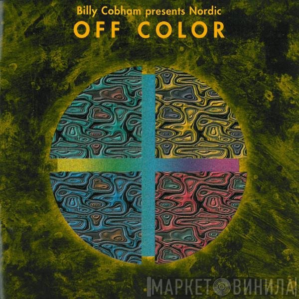 Billy Cobham Presents Nordic   - Off Color