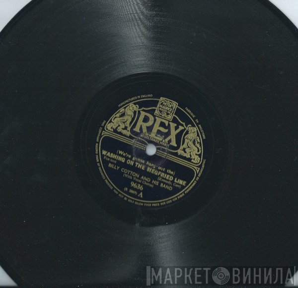 Billy Cotton And His Band - Washing On The Siegfried Line / When A Black Sheep Meets A White Sheep