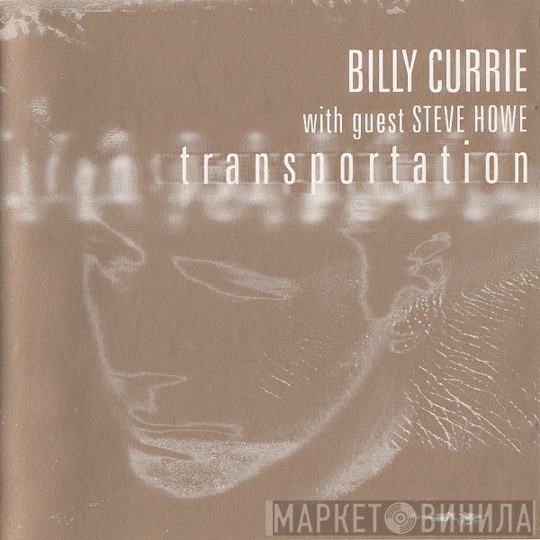 Billy Currie With Guest Steve Howe  - Transportation