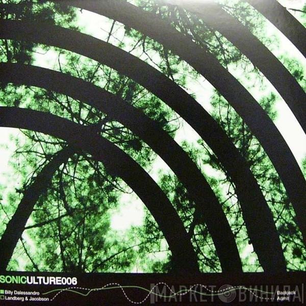 Billy Dalessandro / Elias Landberg & Anders Jacobson  - SONICULTURE 006