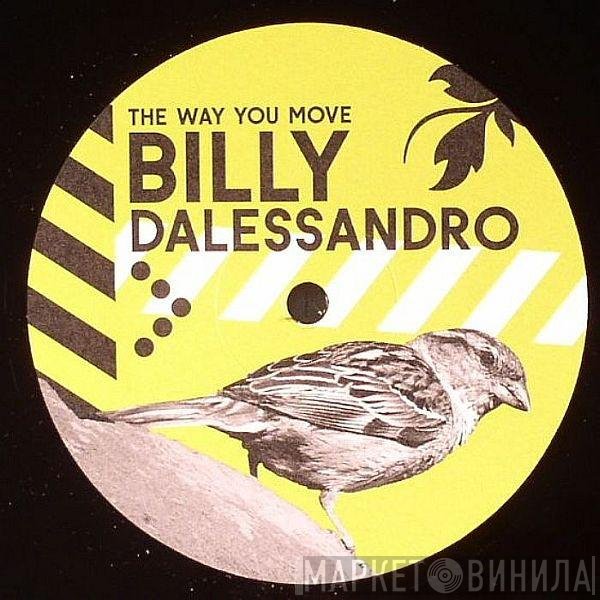 Billy Dalessandro  - The Way You Move