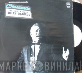 Billy Daniels - Mr. Black Magic (Gene Norman Presents Bill Daniels At The Crescendo)