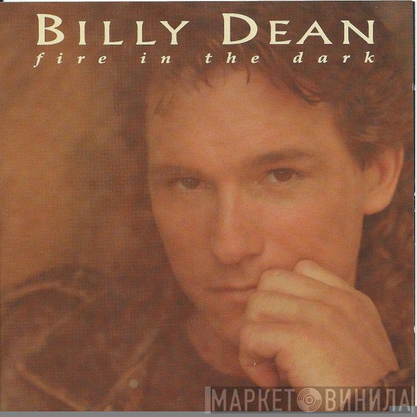Billy Dean - Fire In The Dark