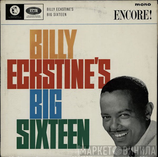 Billy Eckstine - Billy Eckstine's Big Sixteen