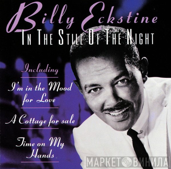 Billy Eckstine - In The Still Of The Night
