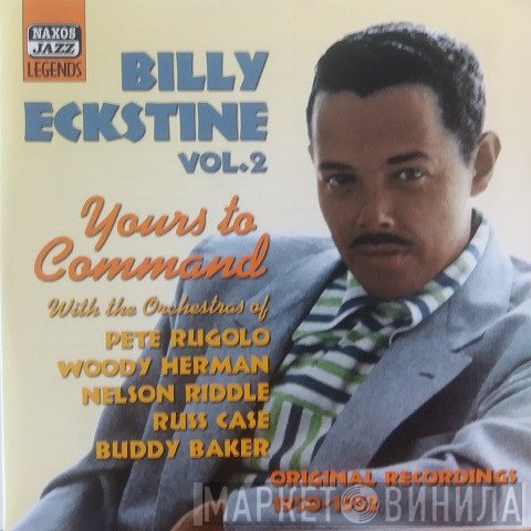 Billy Eckstine - Vol. 2 Yours To Command