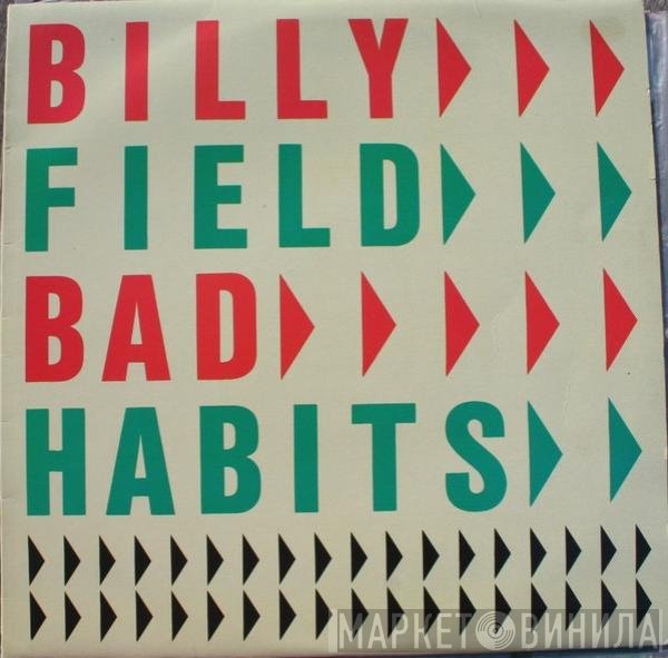 Billy Field  - Bad Habits