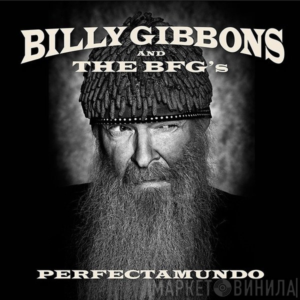 Billy Gibbons and The BFG's - Perfectamundo