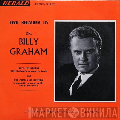 Billy Graham  - Two Sermons By Dr. Billy Graham