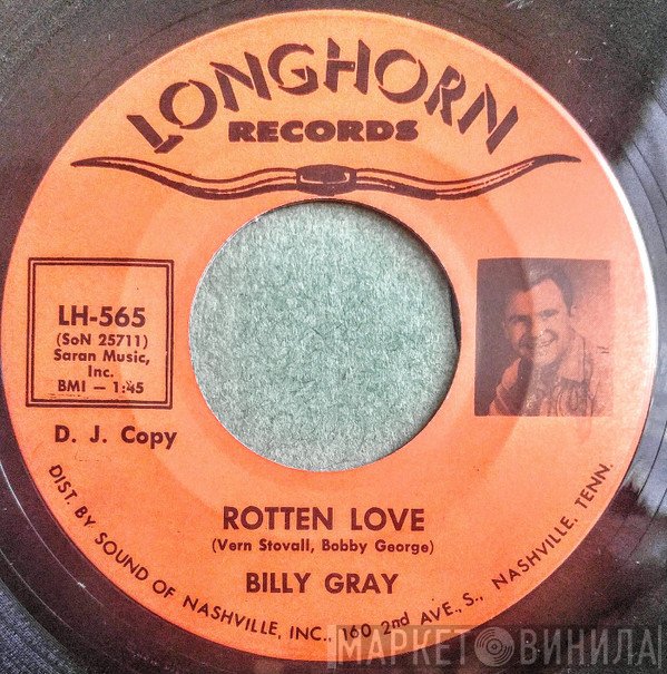 Billy Gray  - Rotten Love