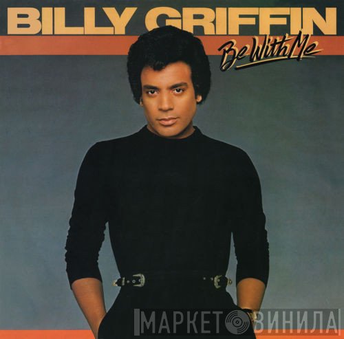 Billy Griffin  - Be With Me