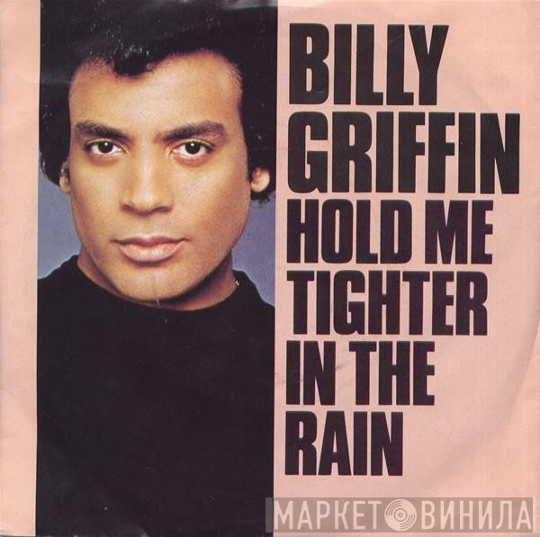 Billy Griffin  - Hold Me Tighter In The Rain