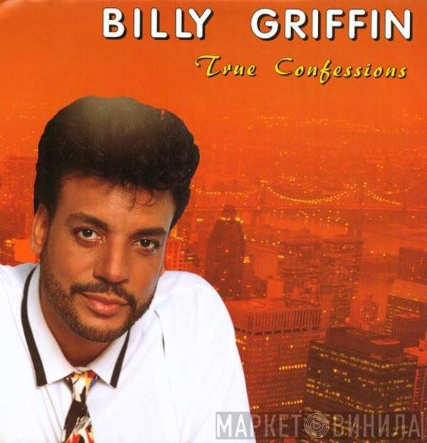 Billy Griffin - True Confessions