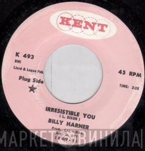 Billy Harner - Irresistible You / Honky Dory