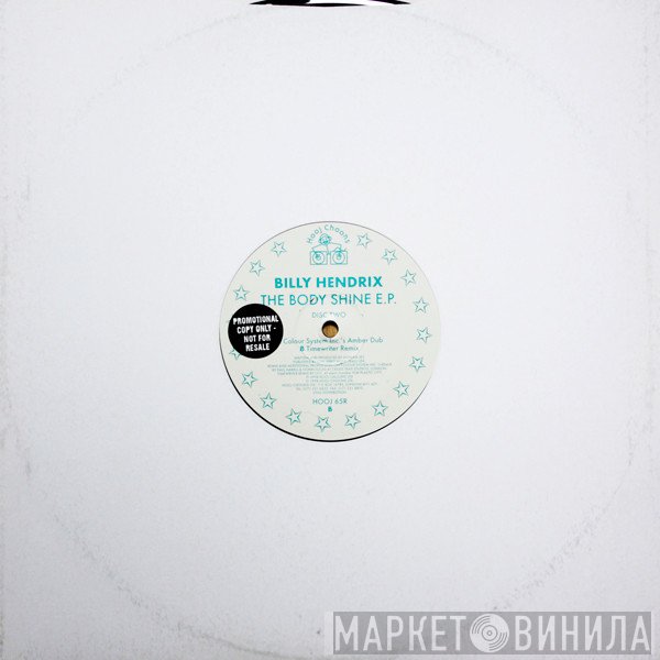 Billy Hendrix - The Body Shine E.P. (Disc Two)