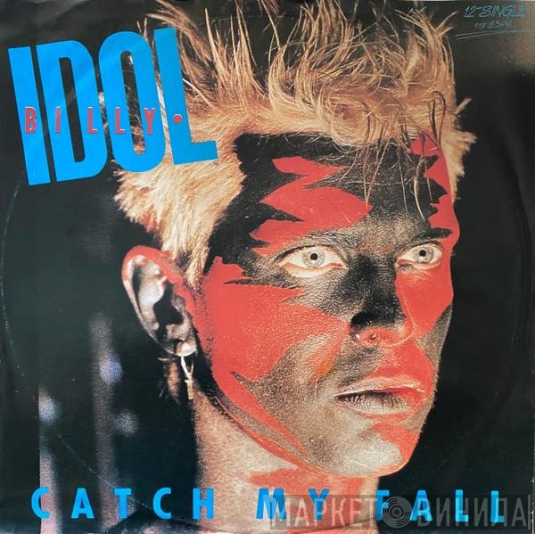 Billy Idol  - Catch My Fall