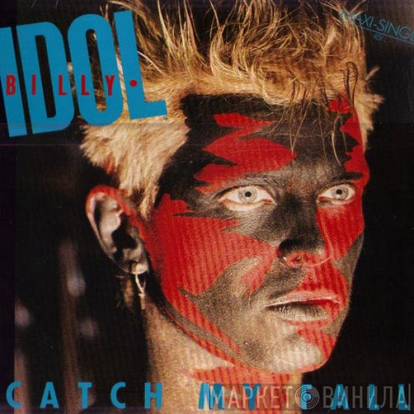 Billy Idol  - Catch My Fall