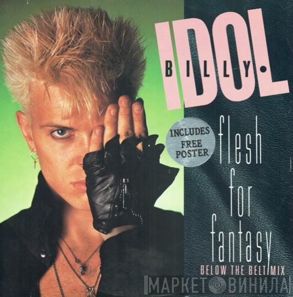 Billy Idol  - Flesh For Fantasy
