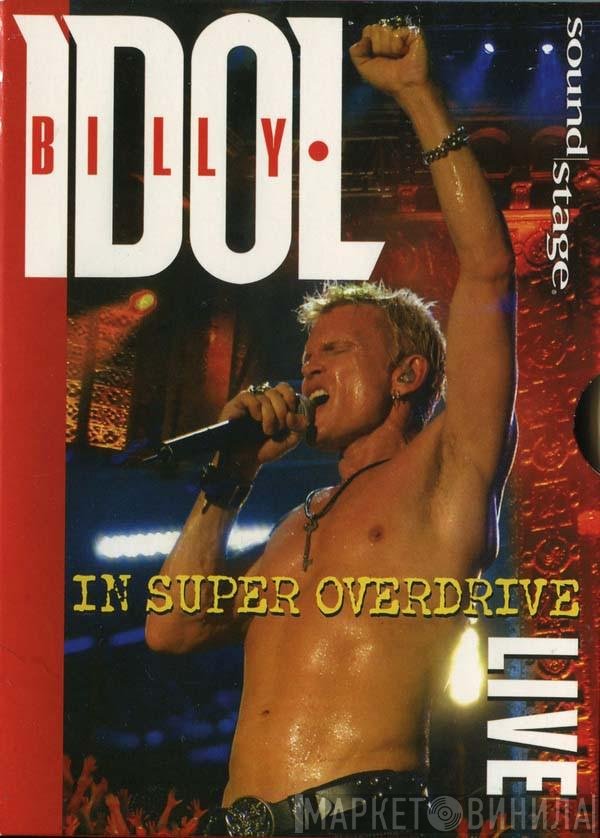Billy Idol  - In Super Overdrive Live