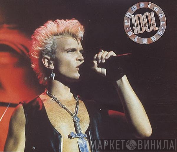 Billy Idol - Prodigal Blues