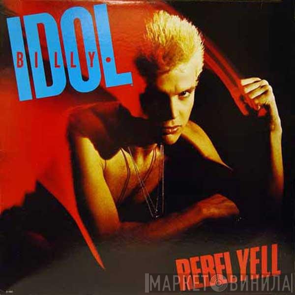 Billy Idol - Rebel Yell