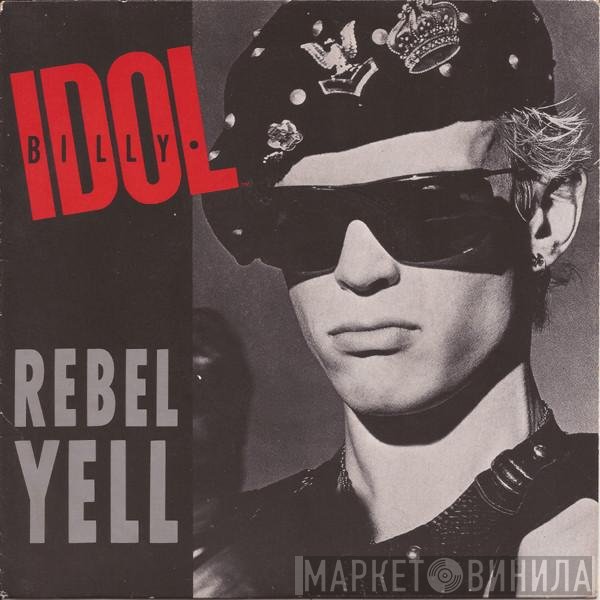 Billy Idol - Rebel Yell