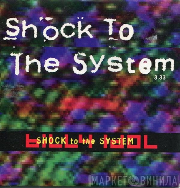 Billy Idol - Shock To The System