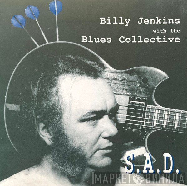 Billy Jenkins, The Blues Collective - S.A.D.