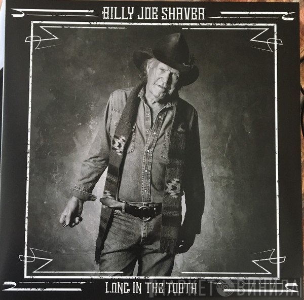 Billy Joe Shaver - Long In The Tooth