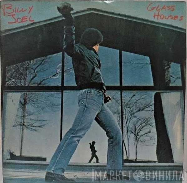 Billy Joel  - Glass Houses