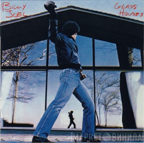 Billy Joel  - Glass Houses