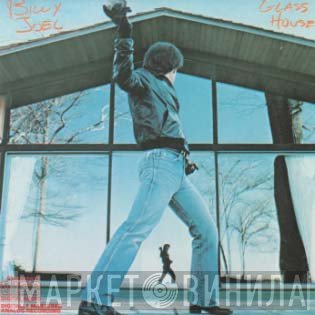 Billy Joel  - Glass Houses