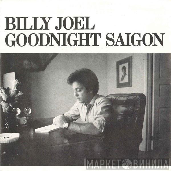 Billy Joel  - Goodnight Saigon
