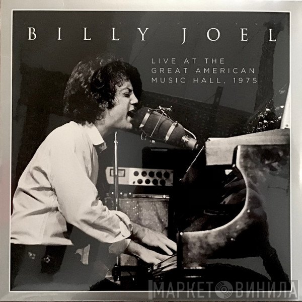 Billy Joel - Live At The Great American Music Hall, 1975