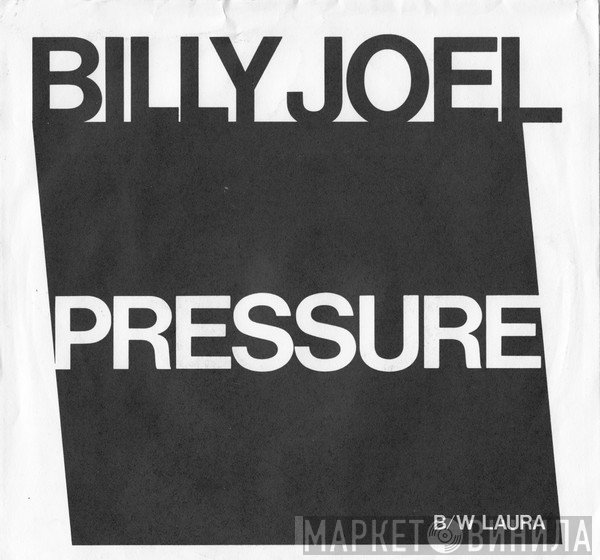 Billy Joel  - Pressure