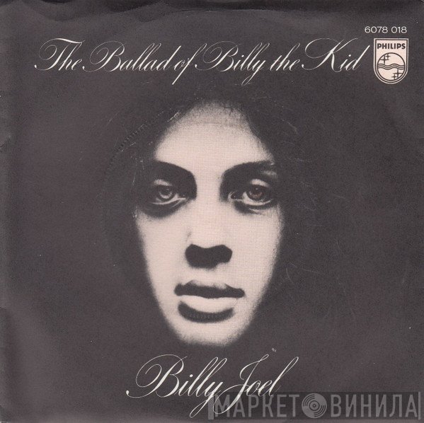 Billy Joel  - The Ballad Of Billy The Kid