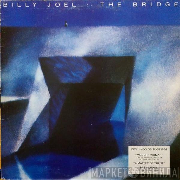 Billy Joel  - The Bridge