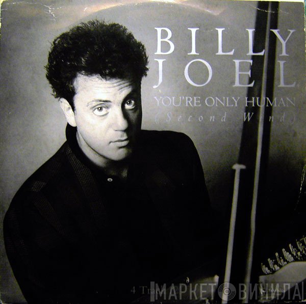 Billy Joel - You're Only Human (Second Wind)