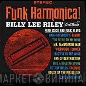 Billy Lee Riley  - Funk Harmonica