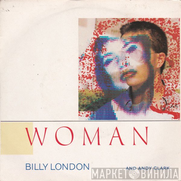 Billy London, Andy Clark  - Woman