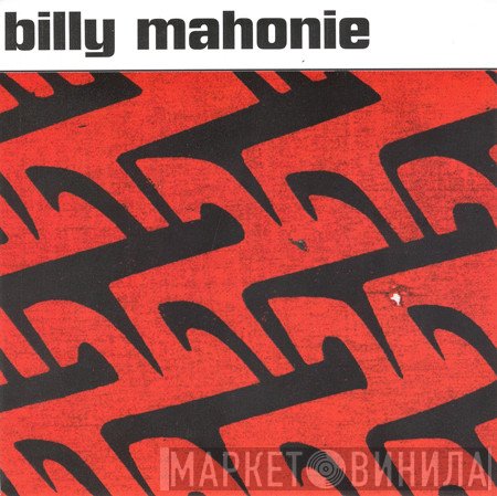 Billy Mahonie - Whistling Sam