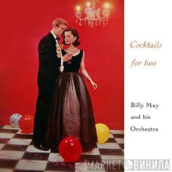 Billy May And His Orchestra - Cocktails For Two