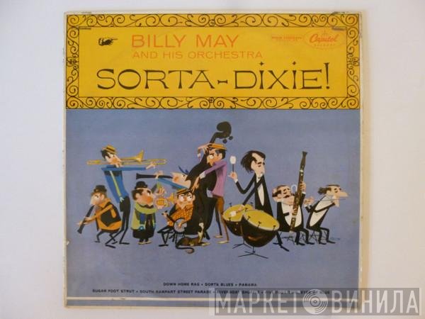 Billy May And His Orchestra  - Sorta-Dixie!