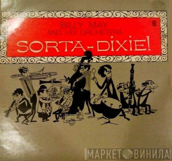 Billy May And His Orchestra  - Sorta-Dixie!