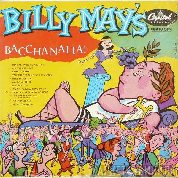 Billy May - Billy May's Bacchanalia!