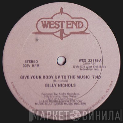 Billy Nichols - Give Your Body Up To The Music